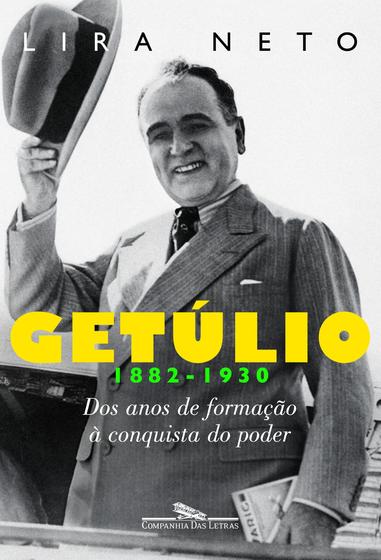 Imagem de Livro - Getúlio 1 (1882-1930)