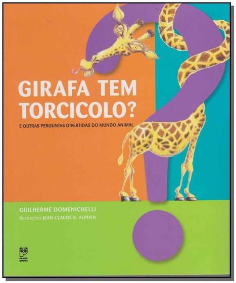 Imagem de Livro - Girafa tem torcicolo?