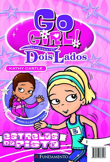 Imagem de Livro - Go Girl Toda História Tem Dois Lados - Estrelas Da Pista