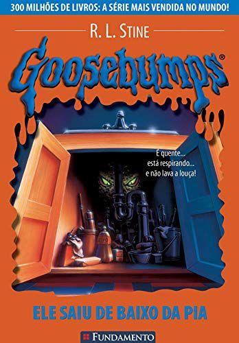 Imagem de Livro - Goosebumps 13 - Ele Saiu De Baixo Da Pia