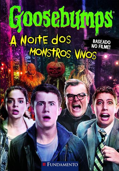 Imagem de Livro - Goosebumps O Filme - A Noite Dos Monstros Vivos