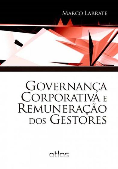 Imagem de Livro - Governança Corporativa E Remuneração Dos Gestores