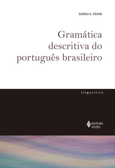 Imagem de Livro - Gramática descritiva do português brasileiro