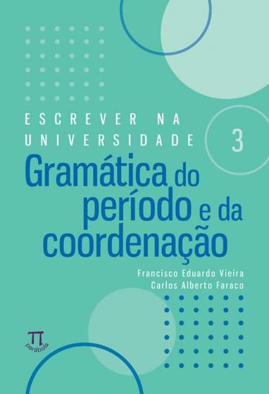 Imagem de Livro Gramática Do Período E Da Coordenação - PARABOLA