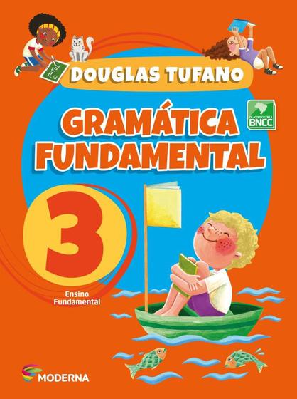 Livro Gramática Fundamental 3 Português - Anos Iniciais Fundamental I Douglas Tufano é boa?