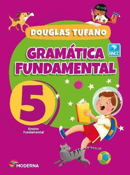 Livro Gramática Fundamental 5 Português Anos Iniciais Fundamental I Douglas Tufano Menor preço em Livro Gramática Fundamental 5 Português Anos Iniciais Fundamental I Douglas Tufano