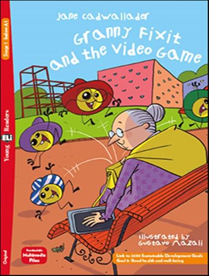Imagem de Livro - Granny Fixit And The Video Game - Young Eli Readers Below A1 - Downloadable Multimedia - EUROPEAN LANGUAGE INSTITUTE