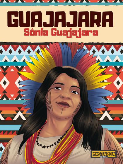 Imagem de Livro - Guajajara - Sônia Guajajara