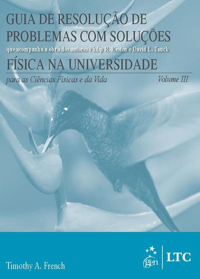 Imagem de Livro - Guia de Resolução de Problemas com Soluções(Física na Universidade-Ciências Físicas e da Vida) Vol.3