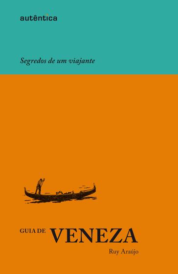 Imagem de Livro - Guia de Veneza - Segredos de um viajante