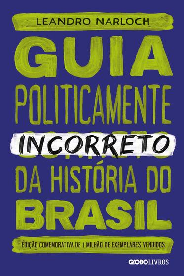 Livro - Guia politicamente incorreto da história do Brasil - Livros de ...