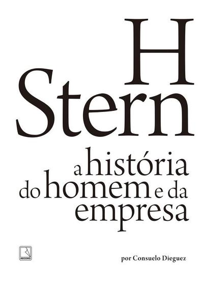 Imagem de Livro - H Stern: A história do homem e da empresa