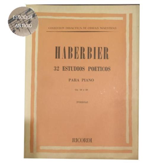 Imagem de Livro haberbier 32 estudos poeticos para piano op. 53 y 59 pozzoli (estoque antigo)