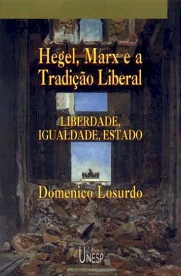 Imagem de Livro - Hegel, Marx e a tradição liberal