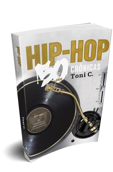 Imagem de Livro - Hip-Hop: 50 Anos, 50 Crônicas