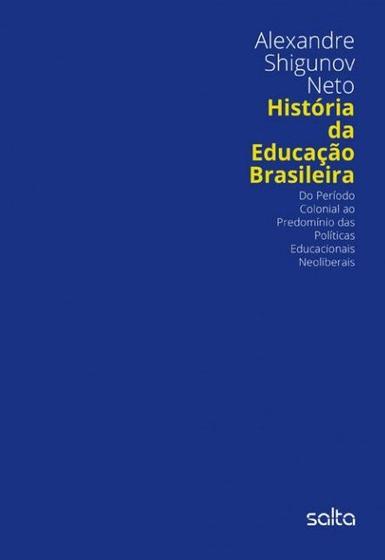 Imagem de Livro - História Da Educação Brasileira
