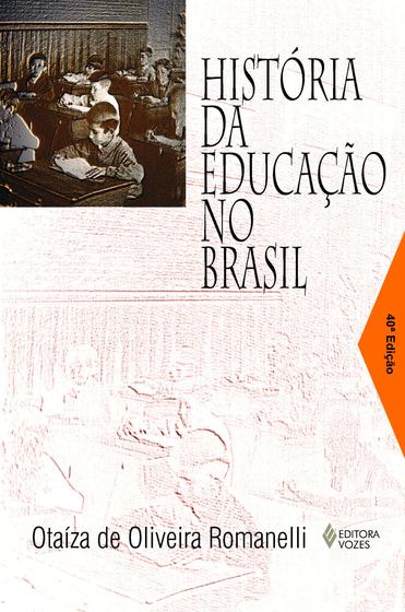 Imagem de Livro - História da educação no Brasil (1930/1973)