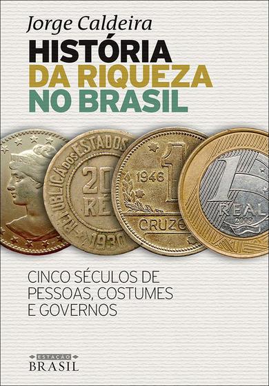 Imagem de Livro - História da riqueza no Brasil