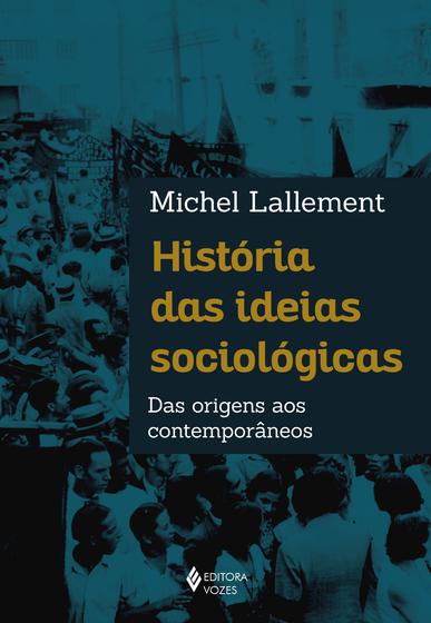 Imagem de Livro - História das ideias sociológicas