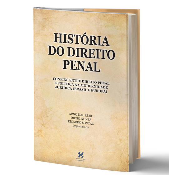 Imagem de Livro História Do Direito Penal:Direito Penal Política Modernidade