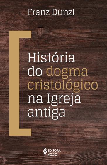 Imagem de Livro - História do dogma cristológico na Igreja antiga