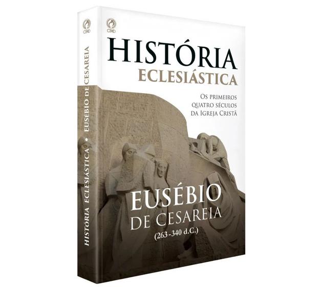 Imagem de LIVRO História Eclesiástica BROCHURA CPAD EUSÉBIO CESAREIA