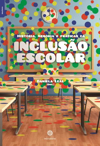 Imagem de Livro - História, memória e práticas da inclusão escolar