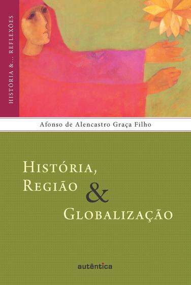 Imagem de Livro - História, região & globalização