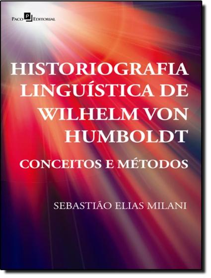 Imagem de Livro - Historiografia Linguistica De Wilhelm Von Humboldt