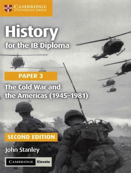 Imagem de Livro - History For The Ib Diploma - Paper 3 - The Cold War And The Americas (19451981) With Digital Access (2 Years)