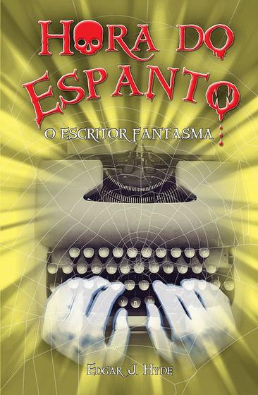 Livro - Hora do espanto - O escritor fantasma Menor preço em Livro - Hora do espanto - O escritor fantasma