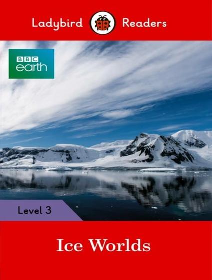 Imagem de Livro - Ice Worlds - Level 3 - LADYBIRD & MACMILLAN BR