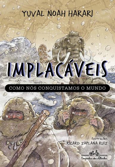 Imagem de Livro - Implacáveis: Como nós conquistamos o mundo (vol.1)