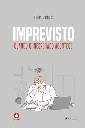 Imagem de Livro - Imprevisto: Quando o inesperado acontece - Viseu