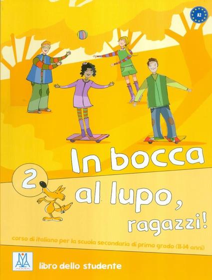 Imagem de Livro - In bocca al lupo, ragazzi! 2 (a2) - libro studente + cd audio