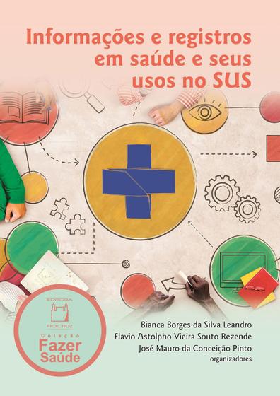 Imagem de Livro - Informações e registro em saúde e seus usos no SUS