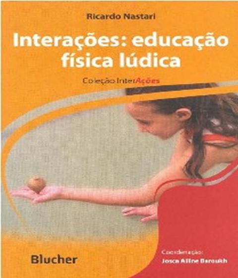 Imagem de Livro - Interacoes - Educacao Fisica Ludica - Eeb - Edgard Blucher