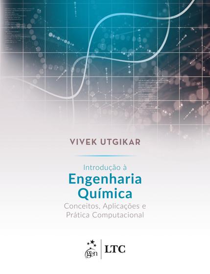 Imagem de Livro - Introdução à Engenharia Química - Conceitos, Aplicações e Prática Computacional