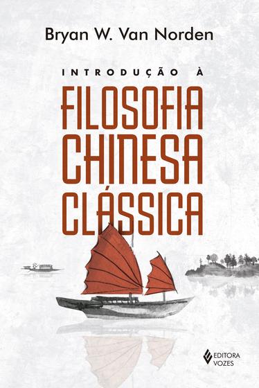 Livro - Introdução à filosofia chinesa clássica Menor preço em Livro - Introdução à filosofia chinesa clássica