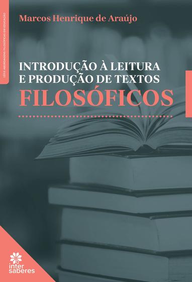 Imagem de Livro - Introdução à leitura e produção de textos filosóficos