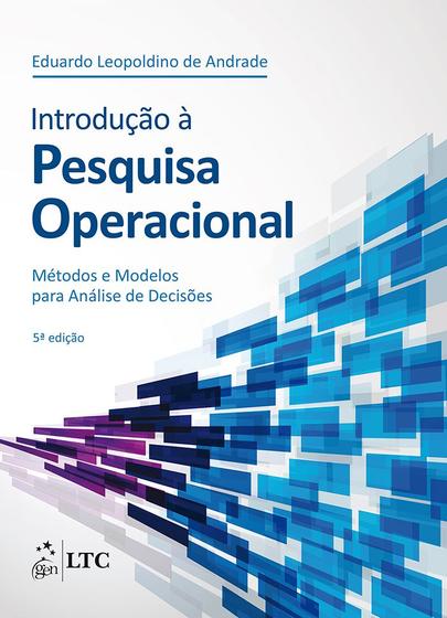 Livro - Introdução à Pesquisa Operacional - Métodos e Modelos para Análise de Decisões Menor preço em Livro - Introdução à Pesquisa Operacional - Métodos e Modelos para Análise de Decisões