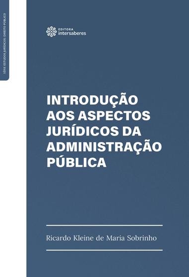Imagem de Livro - Introdução aos Aspectos Jurídicos da Administração Pública