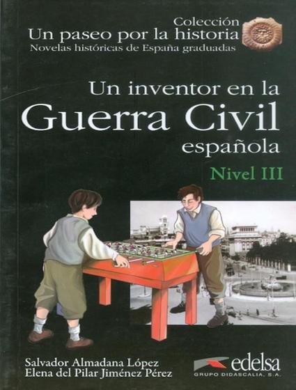 Imagem de Livro - Inventor en la guerra civil espanola, un - nivel 3 (b1)