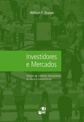 Imagem de Livro Investidores e Mercados - Análise de Preços e Escolhas de Investimento