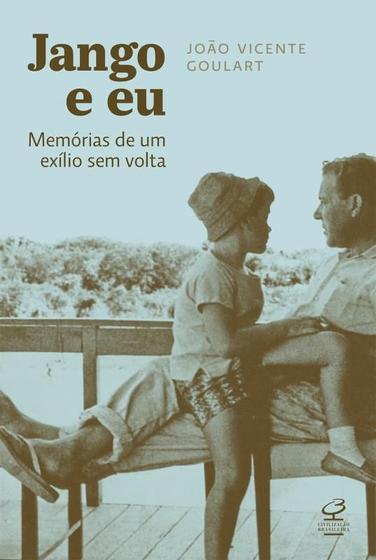 Imagem de Livro - Jango e eu: Memórias de um exílio sem volta