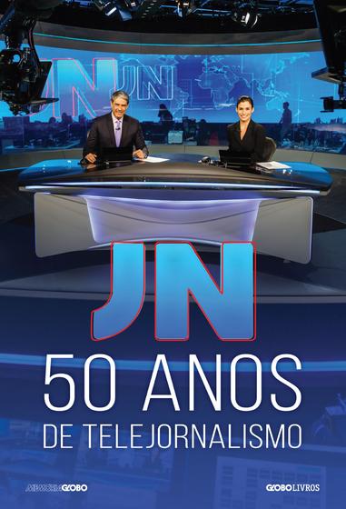 Imagem de Livro - JN: 50 anos de telejornalismo