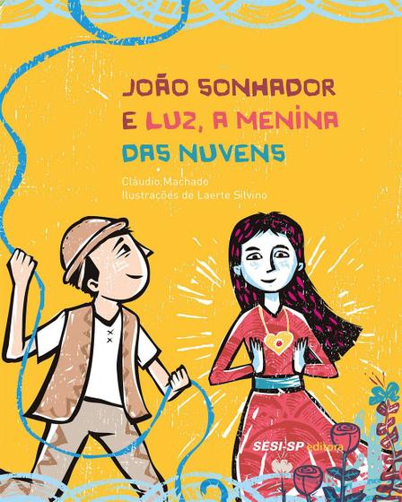 Imagem de Livro - João sonhador e luz, a menina das nuvens