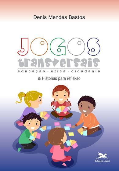 Imagem de Livro - Jogos transversais e histórias para reflexão