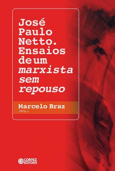 Imagem de Livro - José Paulo Netto. Ensaios de um marxista sem repouso