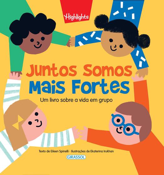 Imagem de Livro - Juntos Somos Mais Fortes - Um livro sobre a vida em grupo